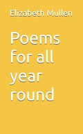 Cover: Poems for all year round - Independently Published