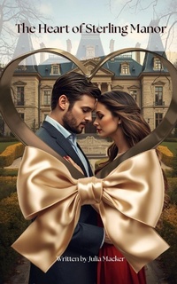 Enlarge image Cover: The Heart of Sterling Manor - Independently Published