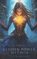 Cover: The Hidden Power Within - Independently Published