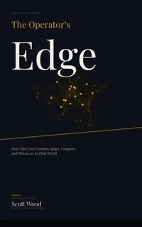 Enlarge image Cover: The Operators Edge - All In AI Solutions Press