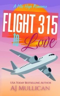 Cover: Flight 315 to Love - Independently Published