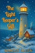 Cover: The Light Keeper's Gift - Independently Published