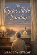 Cover: The Quiet Side of Sunday - Independently Published