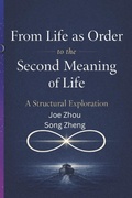 Cover: From Life as Order to the Second Meaning of Life - Independently Published