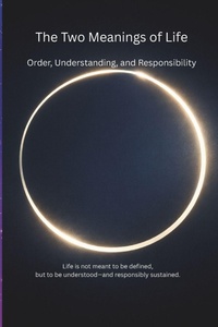 Enlarge image Cover: The Two Meanings of Life - Independently Published