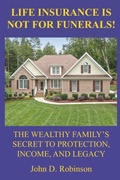 Cover: Life Insurance Is Not for Funerals - Independently Published