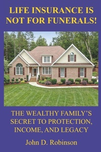 Enlarge image Cover: Life Insurance Is Not for Funerals - Independently Published
