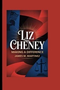Cover: LIZ CHENEY - Independently Published