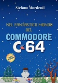 Cover: Nel fantastico mondo del Commodore 64 - Independently Published
