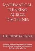 Cover: Mathematical Thinking Across Disciplines - Independently Published