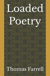 Enlarge image Cover: Loaded Poetry - Independently Published
