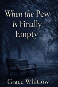 Enlarge image Cover: When the Pew is Finally Empty - Independently Published