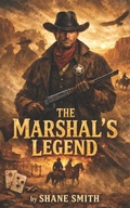 Cover: The Marshal's Legend - Independently Published