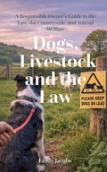 Cover: Dogs, Livestock, and the Law - Independently Published