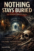 Cover: Nothing Stays Buried - Independently Published