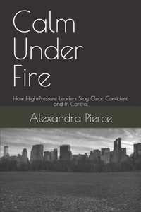 Enlarge image Cover: Calm Under Fire - Independently Published