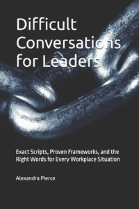 Enlarge image Cover: Difficult Conversations for Leaders - Independently Published