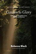 Cover: Garden to Glory - Garden to Glory