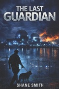 Cover: THE LAST GUARDIAN - Independently Published
