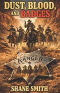 Cover: Dust, Blood, and Badges - Independently Published