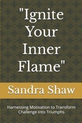 Cover: "Ignite Your Inner Flame" - Independently Published