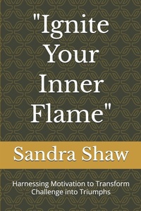 Enlarge image Cover: "Ignite Your Inner Flame" - Independently Published