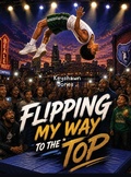 Cover: Flipping My Way to the Top - Liberation's Publishing LLC