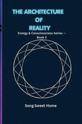 Cover: The Architecture of Reality - The Architecture of Reality