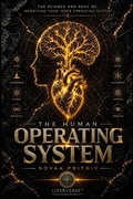 Cover: THE HUMAN OPERATING SYSTEM - Independently Published