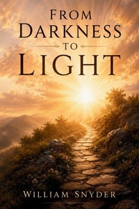 Enlarge image Cover: From Darkness to Light - Independently Published