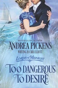 Cover: Too Dangerous To Desire - Independently Published
