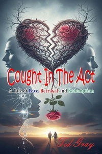 Enlarge image Cover: CAUGHT IN THE ACT - Independently Published
