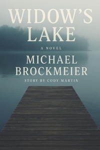Enlarge image Cover: Widow's Lake - Independently Published