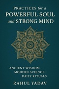 Cover: Practices for a Powerful Soul and Strong Mind - Independently Published