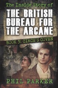 Cover: The Inside Story of the British Bureau for the Arcane - The Inside Story of the British Bureau for the Arcane