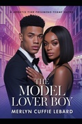 Cover: THE MODEL LOVER BOY -BOOK 6-OF -6 - THE MODEL LOVER BOY -BOOK 6-OF -6