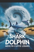 Cover: THE SHARK AND THE DOLPHIN -BOOK -6 - THE SHARK AND THE DOLPHIN -BOOK -6