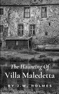 Cover: The Haunting Of Villa Maledetta - Independently Published