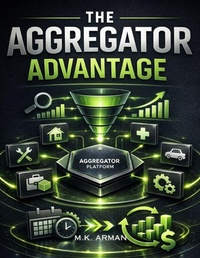 Enlarge image Cover: The Aggregator Advantage - The Aggregator Advantage