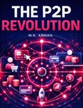 Cover: The P2P Revolution - The P2P Revolution