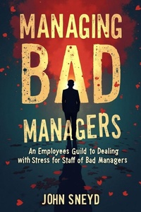Enlarge image Cover: Managing Bad Managers - Managing Bad Managers