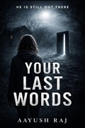 Cover: YOUR LAST WORDS - Independently Published