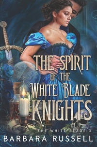 Enlarge image Cover: The Spirit of the White Blade Knights - The Spirit of the White Blade Knights