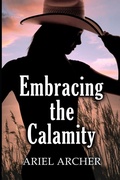 Cover: Embracing the Calamity - Branching Plot Books