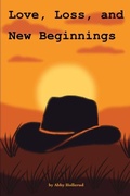 Cover: Love, Loss, and New Beginnings - Love, Loss, and New Beginnings