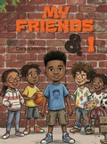 Cover: My Friends and I - Liberation's Publishing LLC