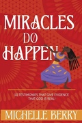 Cover: Miracles Do Happen - Independently Published