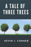 Cover: A Tale of Three Trees - Independently Published