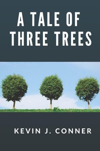 Enlarge image Cover: A Tale of Three Trees - Independently Published