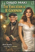 Cover: The Education of R. Goodnow - Independently Published
